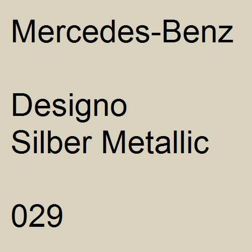 Mercedes-Benz, Designo Silber Metallic, 029.